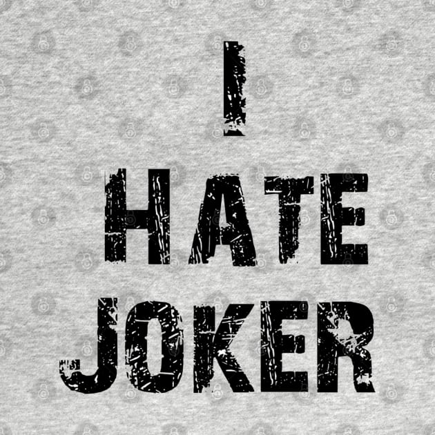 i hate joker by mohamed705